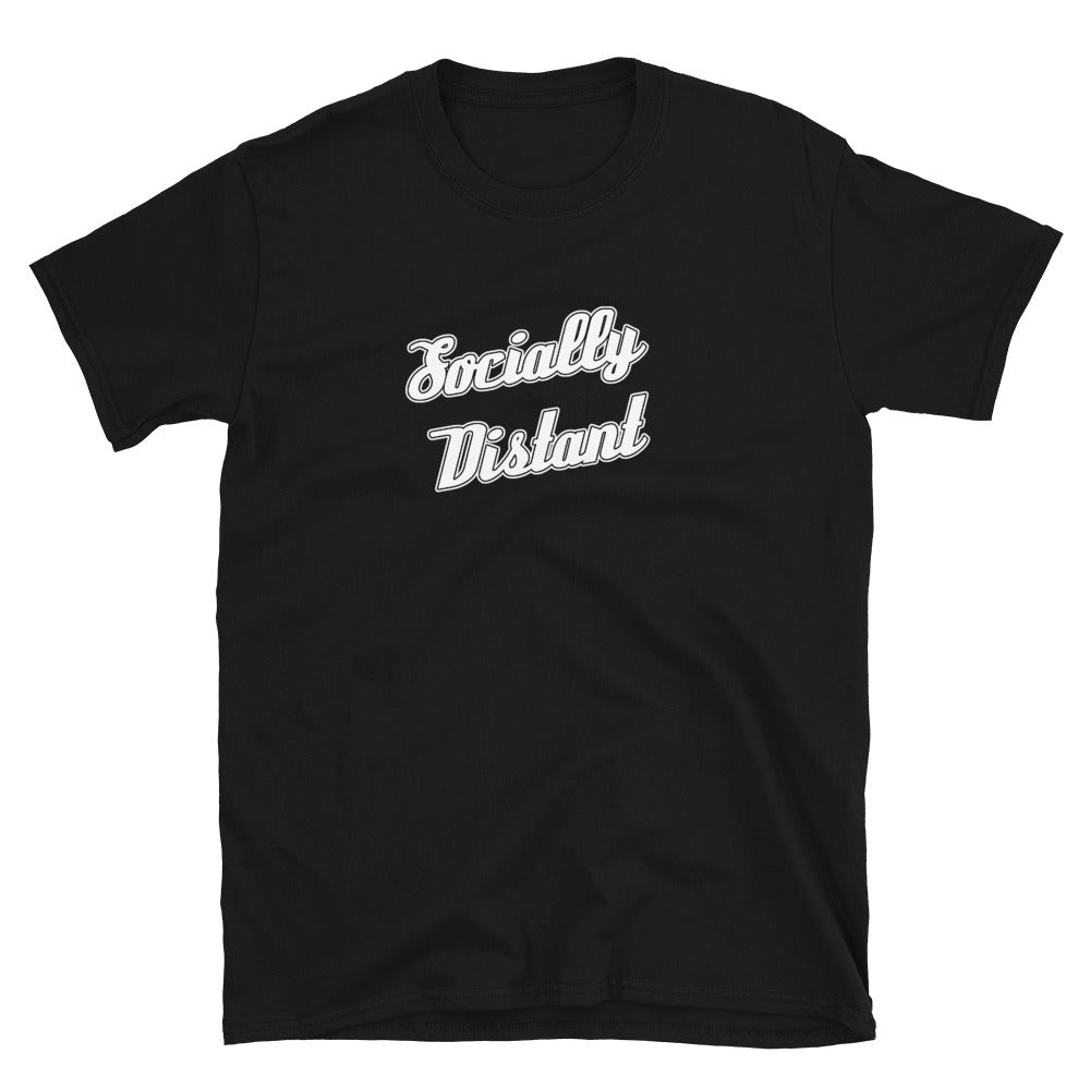 Socially Distant - T-Shirt